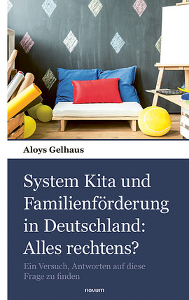 System Kita und Familienförderung in Deutschland: Alles rechtens?