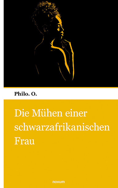 Cover: Die Mühen einer schwarzafrikanischen Frau
