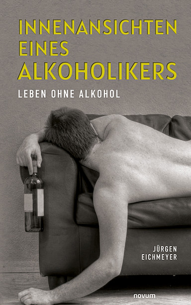 Innenansichten eines Alkoholikers Cover: Innenansichten eines Alkoholikers