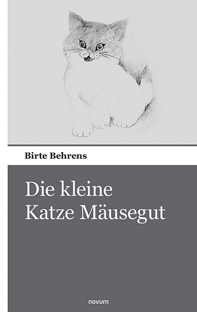 Die kleine Katze Mäusegut Cover: Die kleine Katze Mäusegut