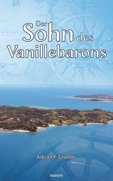 Der Sohn des Vanillebarons Cover: Der Sohn des Vanillebarons