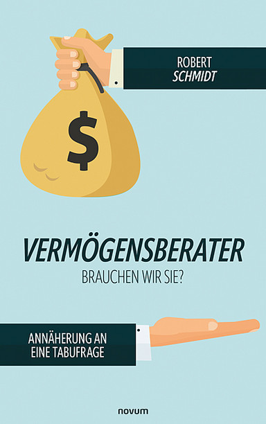 Vermögensberater - brauchen wir sie? Cover: Vermögensberater - brauchen wir sie?