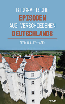 Biografische Episoden aus verschiedenen Deutschlands Cover: Biografische Episoden aus verschiedenen Deutschlands