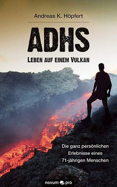 ADHS - Leben auf einem Vulkan