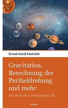 Gravitation, Berechnung der Periheldrehung und mehr
