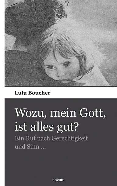 Wozu, mein Gott, ist alles gut? Cover: Wozu, mein Gott, ist alles gut?