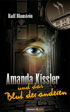 Amanda Kissler und das Blut der anderen