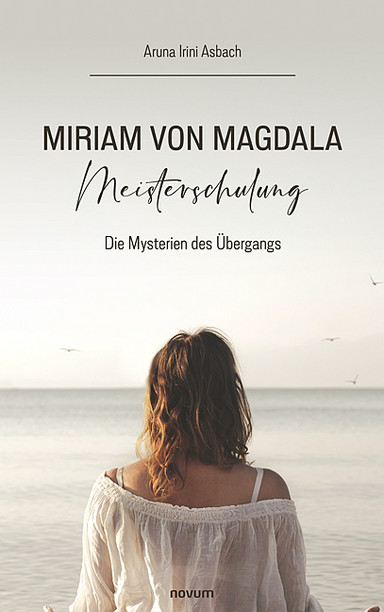 Miriam von Magdala Meisterschulung Cover: Miriam von Magdala Meisterschulung