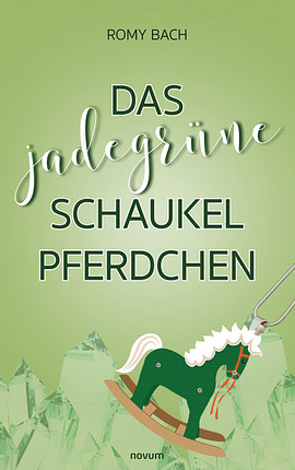 Das jadegrüne Schaukelpferdchen Cover: Das jadegrüne Schaukelpferdchen
