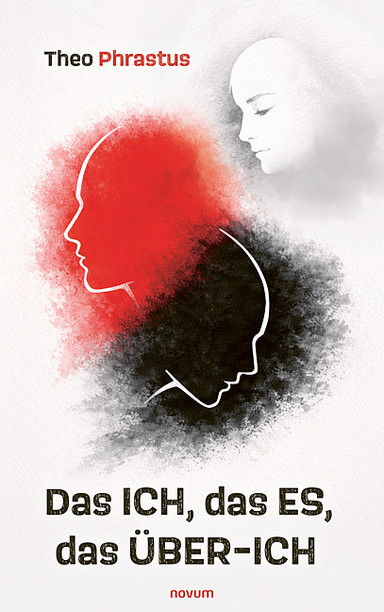 Das Ich, das Es, das Über-Ich Cover: Das Ich, das Es, das Über-Ich