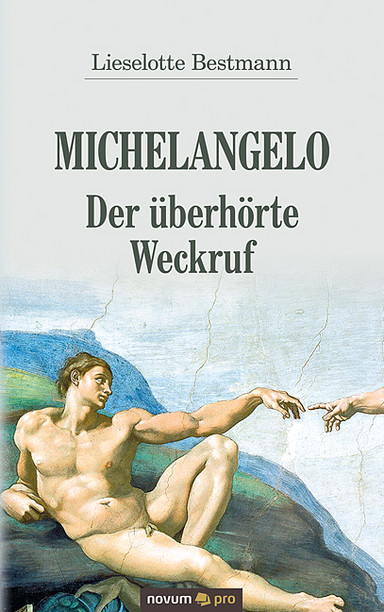 Michelangelo – Der überhörte Weckruf