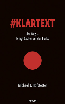 #Klartext der Weg ... bringt Sachen auf den Punkt Cover: #Klartext der Weg ... bringt Sachen auf den Punkt