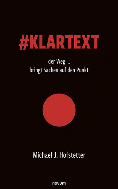 #Klartext der Weg ... bringt Sachen auf den Punkt Cover: #Klartext der Weg ... bringt Sachen auf den Punkt