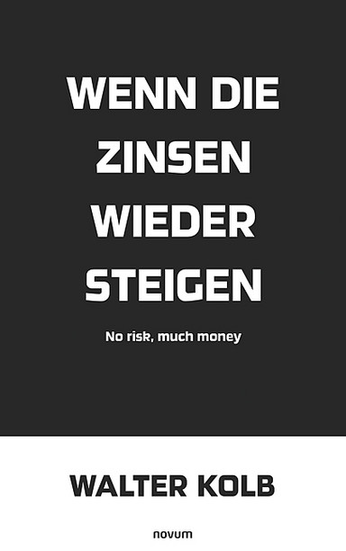 Wenn die Zinsen wieder steigen Cover: Wenn die Zinsen wieder steigen