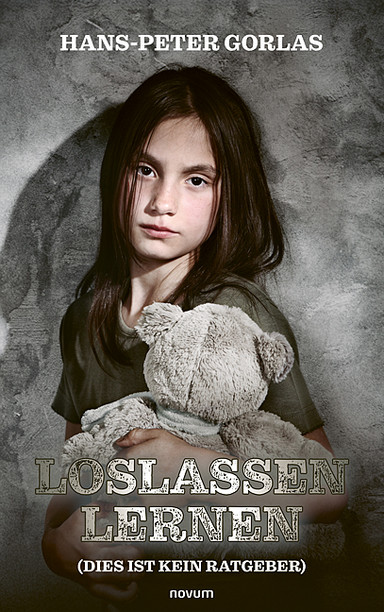 Loslassen lernen (Dies ist kein Ratgeber) Cover: Loslassen lernen (Dies ist kein Ratgeber)