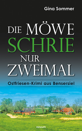 Cover: Die Möwe schrie nur zweimal