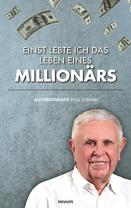 Einst lebte ich das Leben eines Millionärs Cover: Einst lebte ich das Leben eines Millionärs
