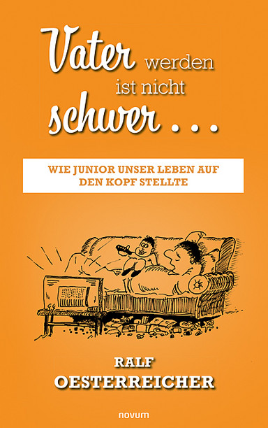 Vater werden ist nicht schwer … Cover: Vater werden ist nicht schwer …