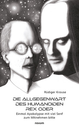 Die Allgegenwart des Humanoiden Rex oder Cover: Die Allgegenwart des Humanoiden Rex oder