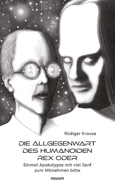 Die Allgegenwart des Humanoiden Rex oder Cover: Die Allgegenwart des Humanoiden Rex oder