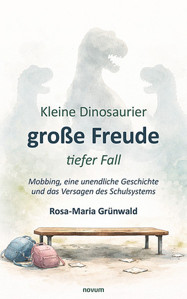 Cover: Kleine Dinosaurier, große Freude, tiefer Fall