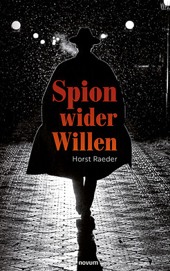 Spion wider Willen