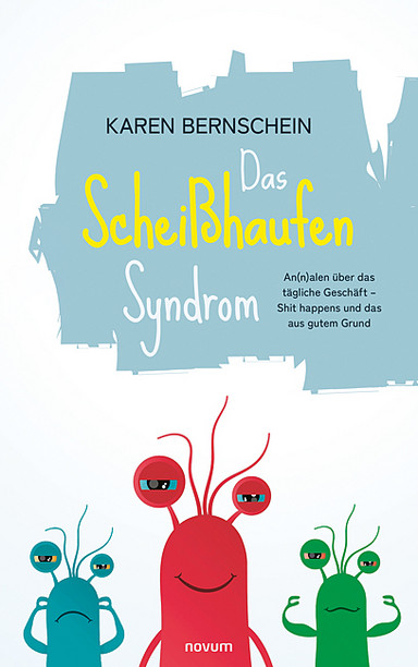 Das Scheißhaufen-Syndrom Cover: Das Scheißhaufen-Syndrom