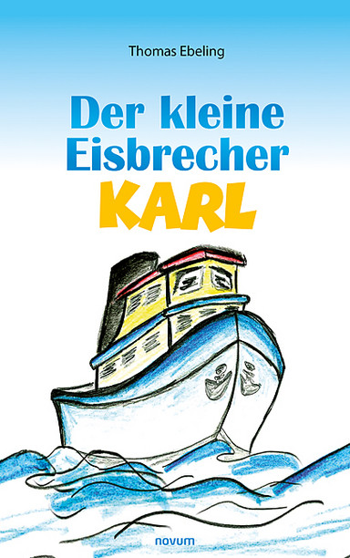 Der kleine Eisbrecher Karl Cover: Der kleine Eisbrecher Karl