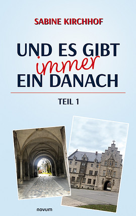 Und es gibt immer ein Danach – Teil 1 Cover: Und es gibt immer ein Danach – Teil 1