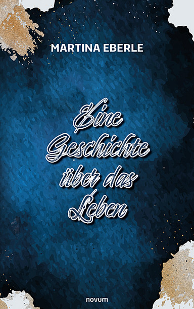 Eine Geschichte über das Leben Cover: Eine Geschichte über das Leben