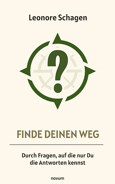 Cover: Finde Deinen Weg – Durch Fragen, auf die nur Du die Antworten kennst