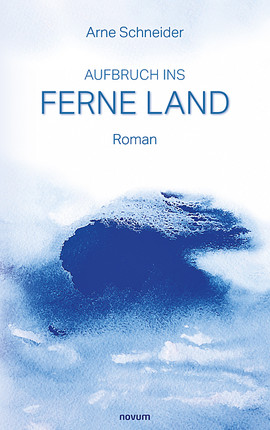 Aufbruch ins Ferne Land Cover: Aufbruch ins Ferne Land