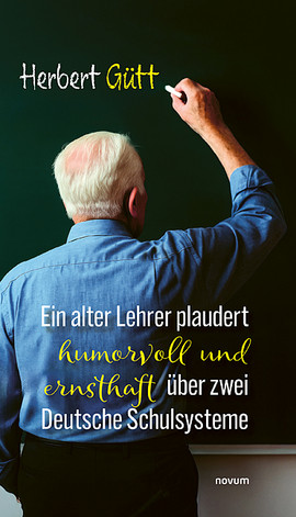 Ein alter Lehrer plaudert humorvoll und ernsthaft über zwei Deutsche Schulsysteme