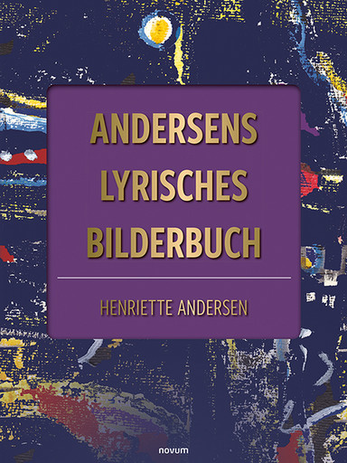 Andersens lyrisches Bilderbuch Cover: Andersens lyrisches Bilderbuch
