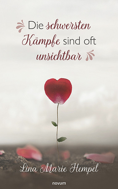 Die schwersten Kämpfe sind oft unsichtbar Cover: Die schwersten Kämpfe sind oft unsichtbar