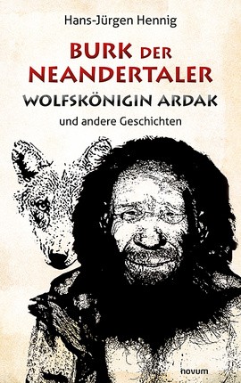 Burk der Neandertaler - Wolfskönigin Ardak