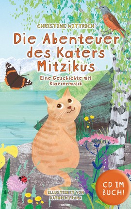 15 Klavierstücke zum Kinderbuch "Die Abenteuer des Katers Mitzikus"