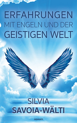 Erfahrungen mit Engeln und der geistigen Welt Cover: Erfahrungen mit Engeln und der geistigen Welt