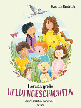 Tierisch große Heldengeschichten Cover: Tierisch große Heldengeschichten