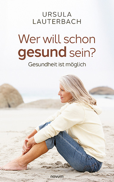 Wer will schon gesund sein? Cover: Wer will schon gesund sein?