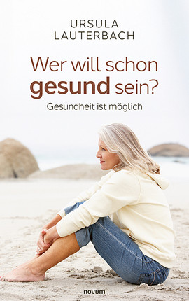 Wer will schon gesund sein? Cover: Wer will schon gesund sein?