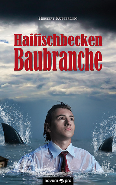 Haifischbecken Baubranche Cover: Haifischbecken Baubranche