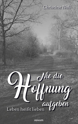 Nie die Hoffnung aufgeben Cover: Nie die Hoffnung aufgeben