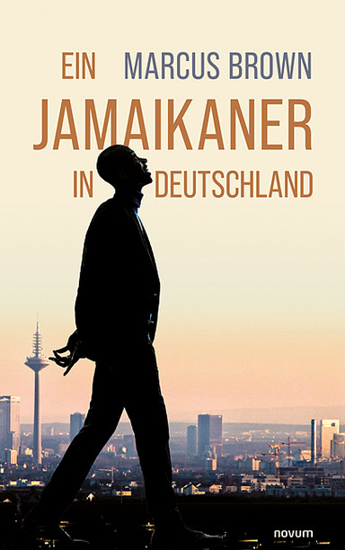 Ein Jamaikaner in Deutschland Cover: Ein Jamaikaner in Deutschland