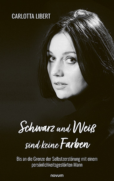 Schwarz und Weiß sind keine Farben Cover: Schwarz und Weiß sind keine Farben