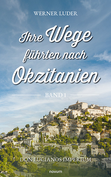 Ihre Wege führten nach Okzitanien – Band 1 Cover: Ihre Wege führten nach Okzitanien – Band 1
