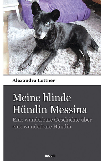Meine blinde Hündin Messina Cover: Meine blinde Hündin Messina