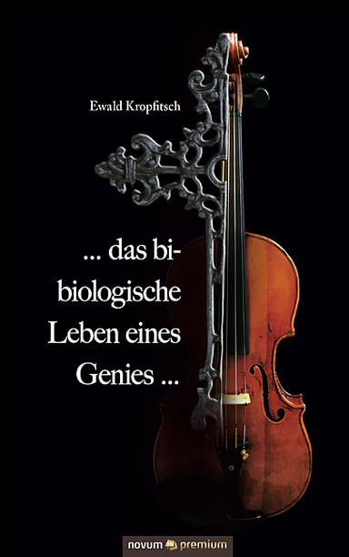 ... das bi-biologische Leben eines Genies ... Cover: ... das bi-biologische Leben eines Genies ...