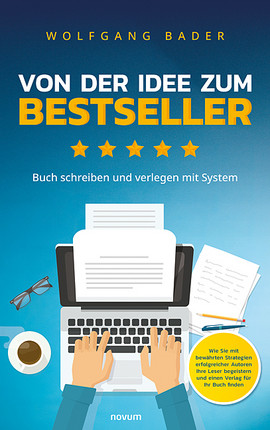 Von der Idee zum Bestseller Cover: Von der Idee zum Bestseller