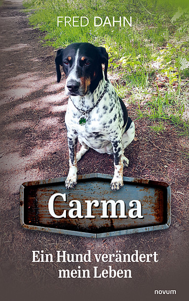 Carma – Ein Hund verändert mein Leben Cover: Carma – Ein Hund verändert mein Leben
